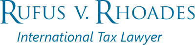 Rufus Rhoades, International Tax Attorney & Tax Law, Pasadena, CA ...
